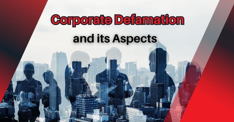 Understanding Corporate Defamation