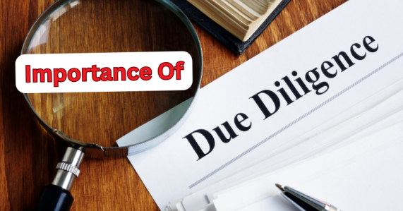 Importance Of Due Diligence